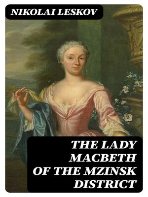 cover image of The Lady Macbeth of the Mzinsk District